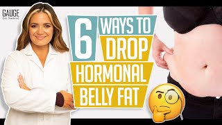 6 Ways to Drop Hormonal Belly Fat │ Gauge Girl Training