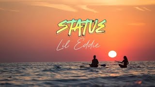 Statue - Lil&#39; Eddie (lyrics)