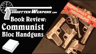 Book Review: Communist Bloc Handguns by George Layman