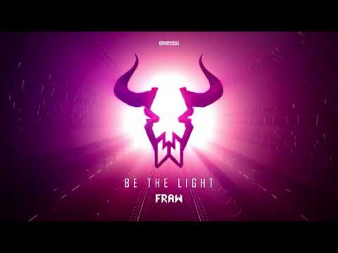 Fraw - Be The Light (Official Audio)