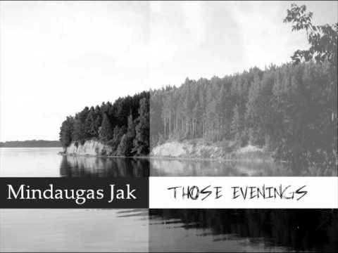 Mindaugas Jak - Those Evenings (Original Mix)
