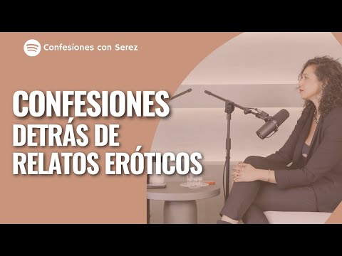 Confesiones detrás de relatos era-ticos