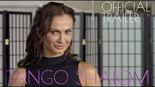 TANGO SHALOM - Official Trailer - Vision Films