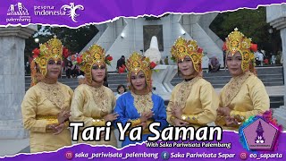 Download lagu Tari Kreasi Ya Saman with Saka Pariwisata Palembang mp3
