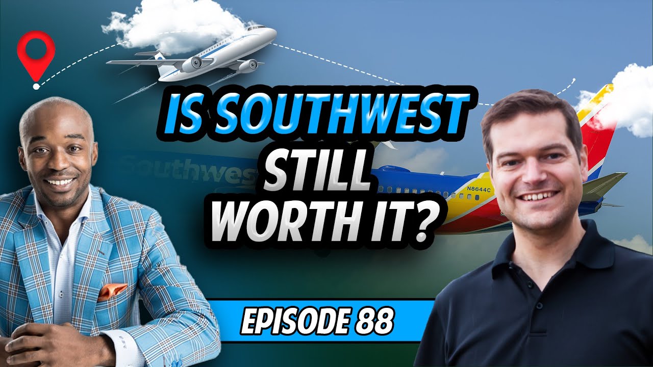 Does It Still Make Sense to Fly Southwest? Brian Mullins Is Here To Help You Decide! (Ep. 88)