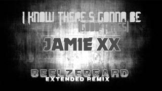 Jamie Xx - I Know There&#39;s Gonna Be (Good Times) Beelzebeard Remix