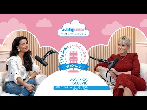 Lilly Junior Podkast sa Sarom - S03, E6 - Brankica Raković