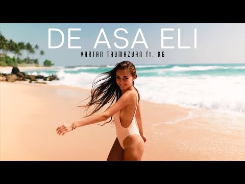 Vartan Taymazyan ft. KG - "De Asa Eli"  2020