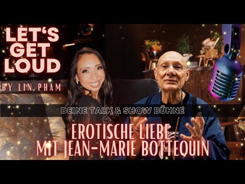 Wie Du als Frau am besten Deinem Vater vergeben kannst | JEAN-MARIE BOTTEQUIN im Interv.mit LIN PHAM