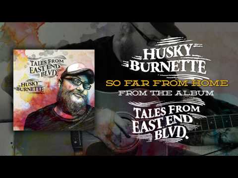 Husky Burnette - So Far From Home (Official Track)