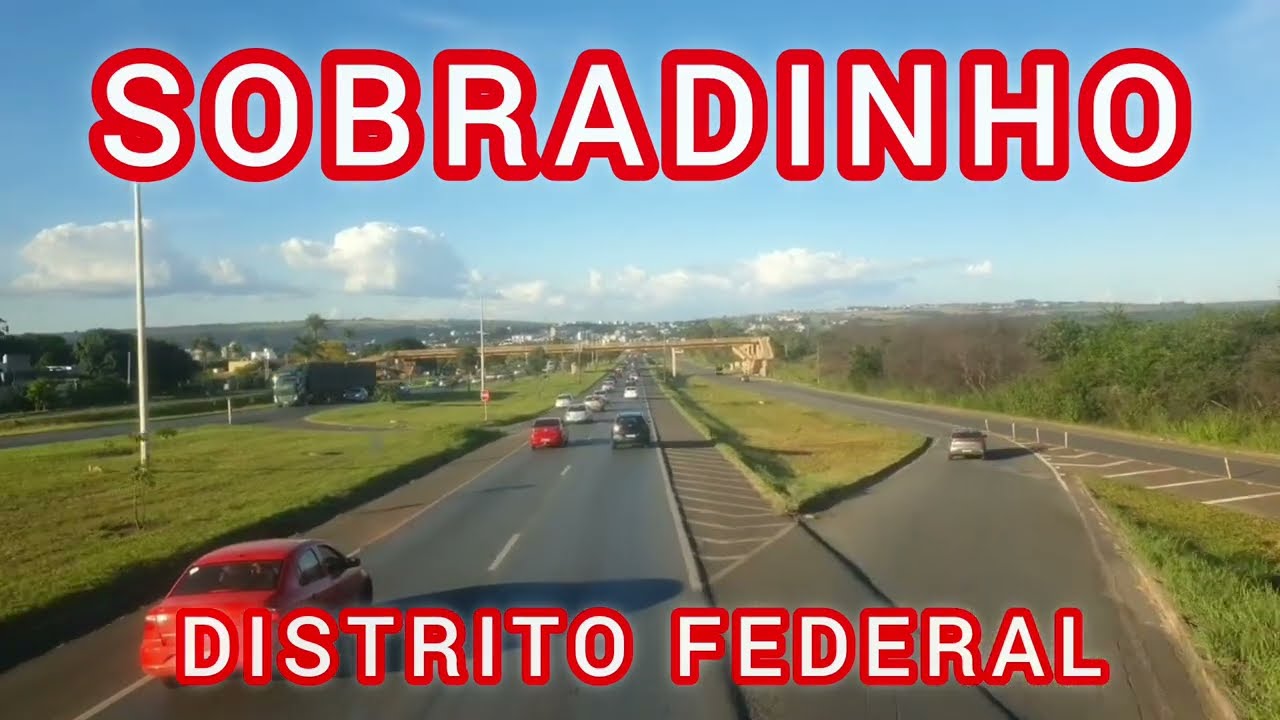 SOBRADINHO - DF [BR-020, centro, rodoviária e muito mais]