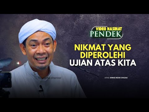 USTAZ AHMAD RIZAM - NIKMAT YANG DIPEROLEHI JUGA UJIAN