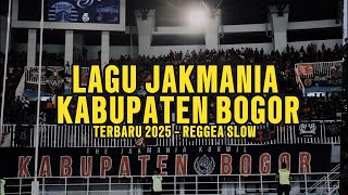 Download lagu Lagu Jakmania Kabupaten Bogor Terbaru 2025 | Reggae Slow mp3