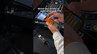 How to record your dj sets in 15 seconds
