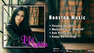 Download lagu Lifa Nabila Nonstop Music 2019 mp3 Download lagu Lifa Nabila Nonstop Music 2019 mp3