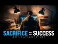 SACRIFICE SUCCESS Best Study Motivation