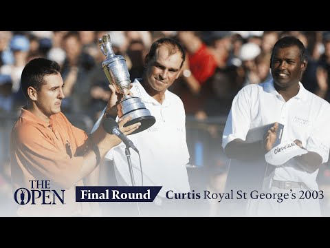 Ben Curtis - Final Round in full | The Open at Royal St George's 2003