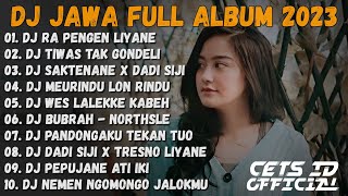 Download lagu DJ JAWA TERBARU 2023 - DJ RA PENGEN LIYANE PENGENKU SIJI MUNG KOWE FULL ALBUM VIRAL TIKTOK 2023 mp3
