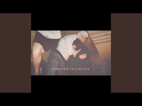 Janek nie jest wcale