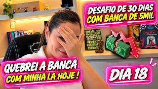 🚨 QUEBREI MINHA BANCA DE R$5 MIL OPERANDO COM I.A! 😱 | DESAFIO 30 DIAS (DIA 18)