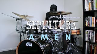 Sepultura - Amen (Drum Cover)