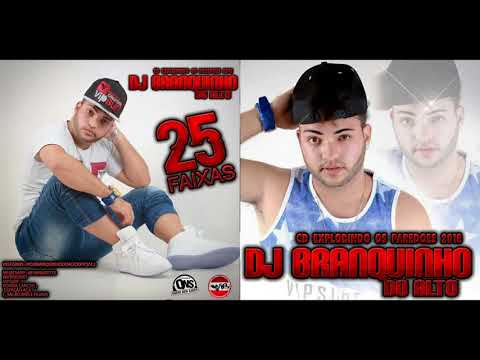 CD EXPLODINDO OS PAREDÕES BREGAS 2019 DJ BRANQUINHO DO ALTO