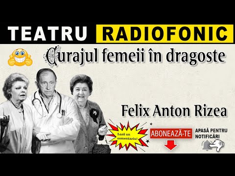Felix Anton Rizea - ​​The Courage of a Woman in Love | Theatre