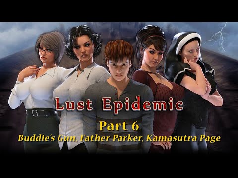 Lust Epidemic Part 6 - Buddie's Gun, Father Parker