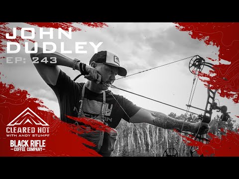 Cleared Hot Episode 243 - John Dudley