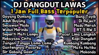 Download lagu DJ Dangdut Lawas Remix Nonstop 1 Jam Full Bass | Aduh Buyung, Goyang Dumang, Kopi Dangdut mp3