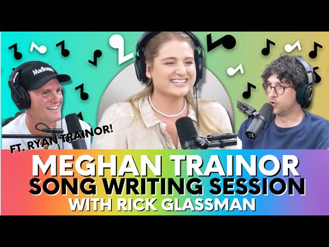 Meghan Trainor & Comedian Rick Glassman write a HIT pop song in 30 minutes!