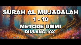 Download lagu SURAT AL MUJADALAH AYAT 1 - 10 METODE UMMI DIULANG 10X mp3 Download lagu SURAT AL MUJADALAH AYAT 1 - 10 METODE UMMI DIULANG 10X mp3
