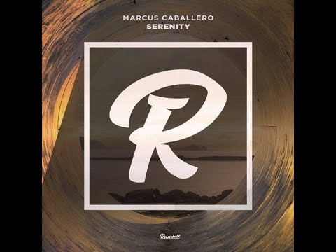 Marcus Caballero - Serenity (Original mix)