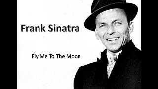 Video thumbnail of "Fly me to the moon - Frank Sinatra (Lyrics)"