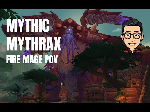 Mythrax the Unraveler - Mythic Uldir (Fire Mage PoV)