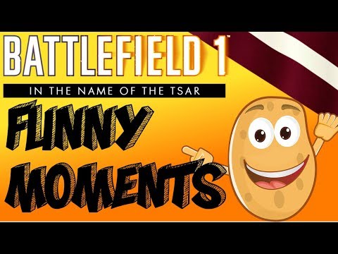Potato Jokes - BATTLEFIELD 1 IN THE NAME OF TSAR ( Funny Moments )