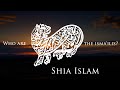 What is Shia Islam? - The Isma'ilis