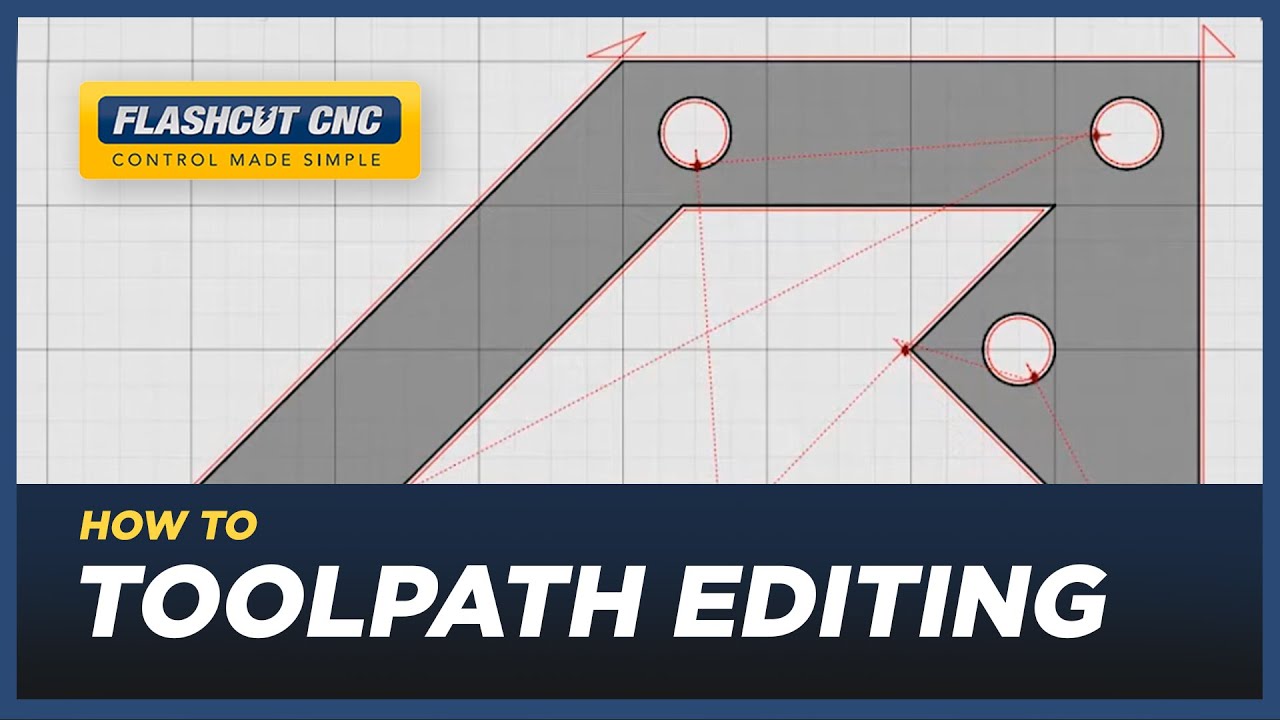 How to Edit Toolpaths - FlashCut CAD/CAM/CNC Software