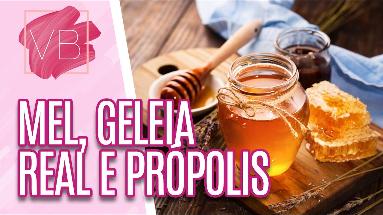 Conheça as diferenças e os benefícios do mel, geleia real e do própolis - Você Bonita (26/07/2022)