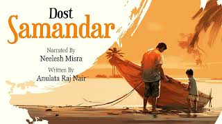 Dost Samandar | Written By Anulata Raj Nair | Neelesh Misra