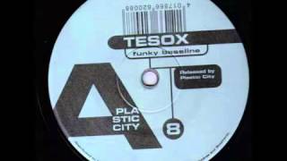 Tesox - Funky Bassline | Plastic City