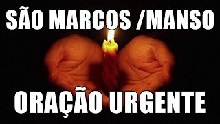 Oração antiga de São Marcos milagrosa para qualquer pedido urgente (amor, financeiro, saúde)