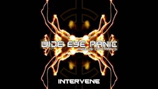 WIDE EYE PANIC - Intervene