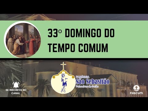 33° Domingo do Tempo Comum