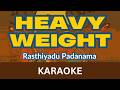 Heavy Weight Karaoke Without Voice Rasthiyadu Padanama Instrumental
