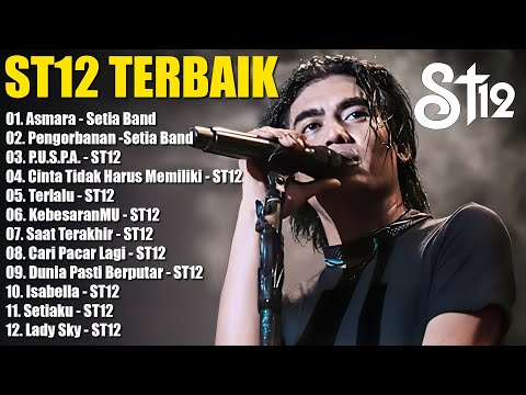 St12 Setia Band Full Album || Full Album Terbaik Terpopuler