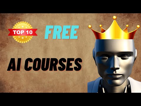 Top 10 Free AI Courses That You Should Not Miss
