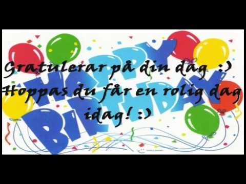 Happy Birthday! Grattis på födelsedagen! :)