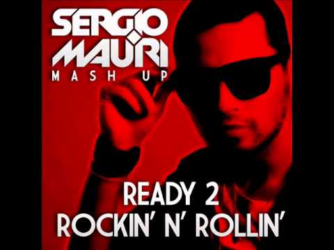 Sergio Mauri vs Fedde Le Grand  Ready 2 Rock 'n' Rollin (Sergio Mauri Mashup)