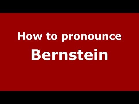 How to pronounce Bernstein